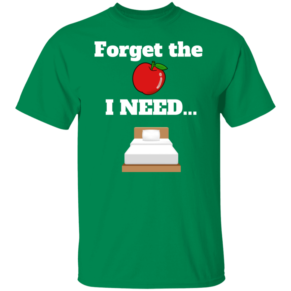 Forget the Apple (Bed) - T-Shirt