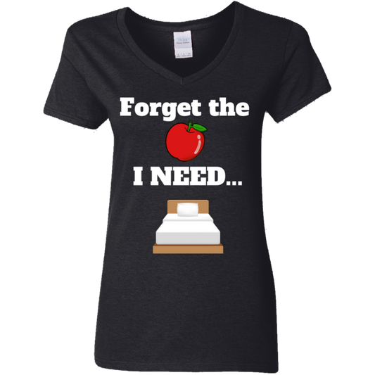 Forget the Apple/Bed - Ladies' V-Neck