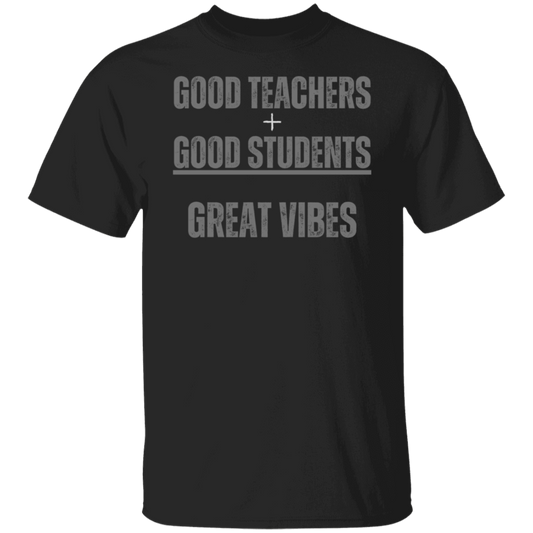 Great Vibes - T Shirt
