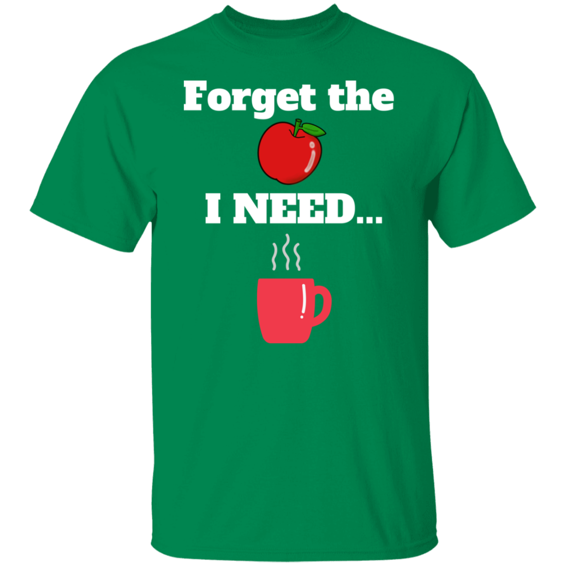 Forget the Apple (Coffee) - T-Shirt