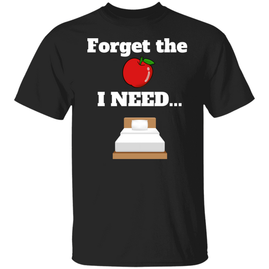 Forget the Apple (Bed) - T-Shirt