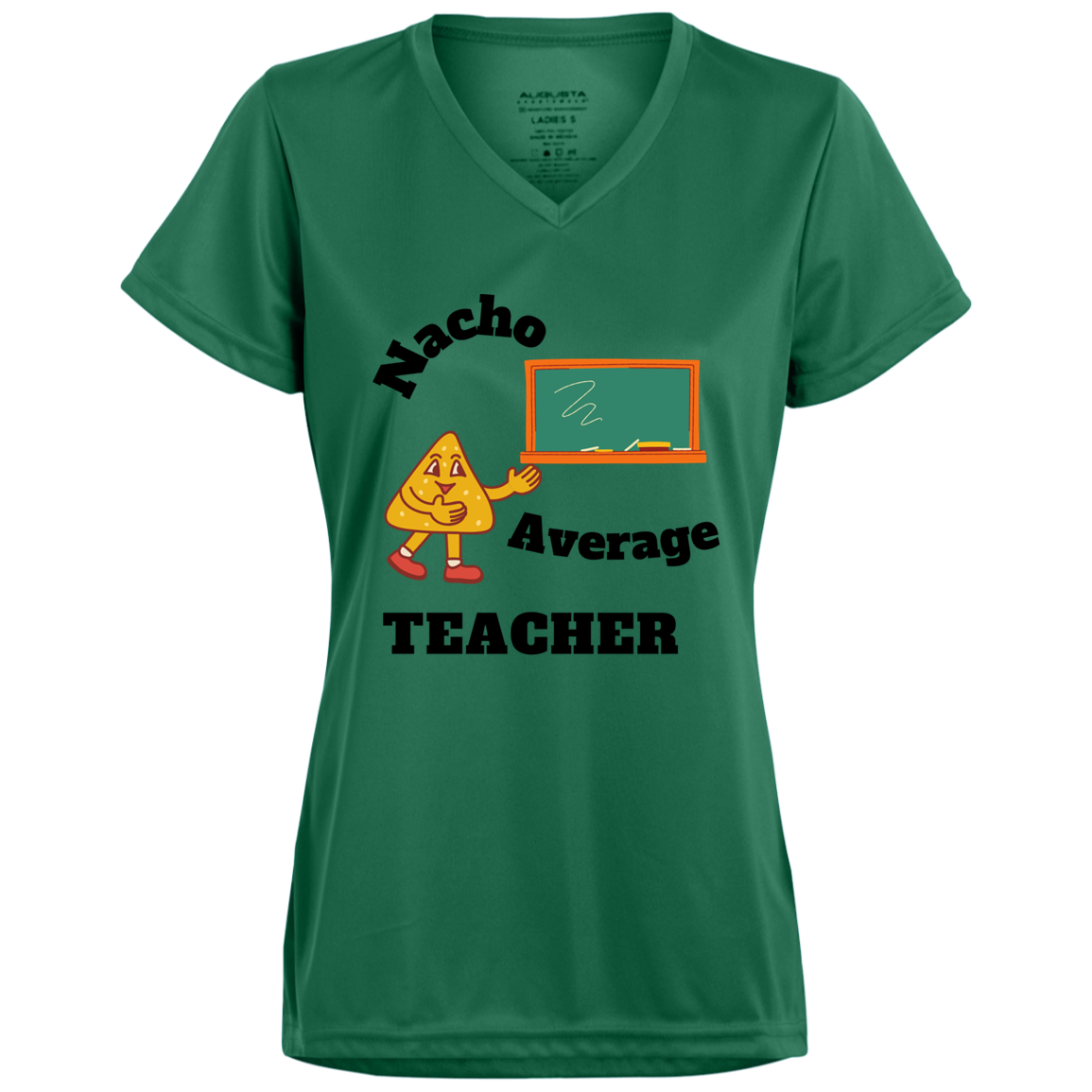 Nacho Average Teacher - Ladies’  V-Neck Tee