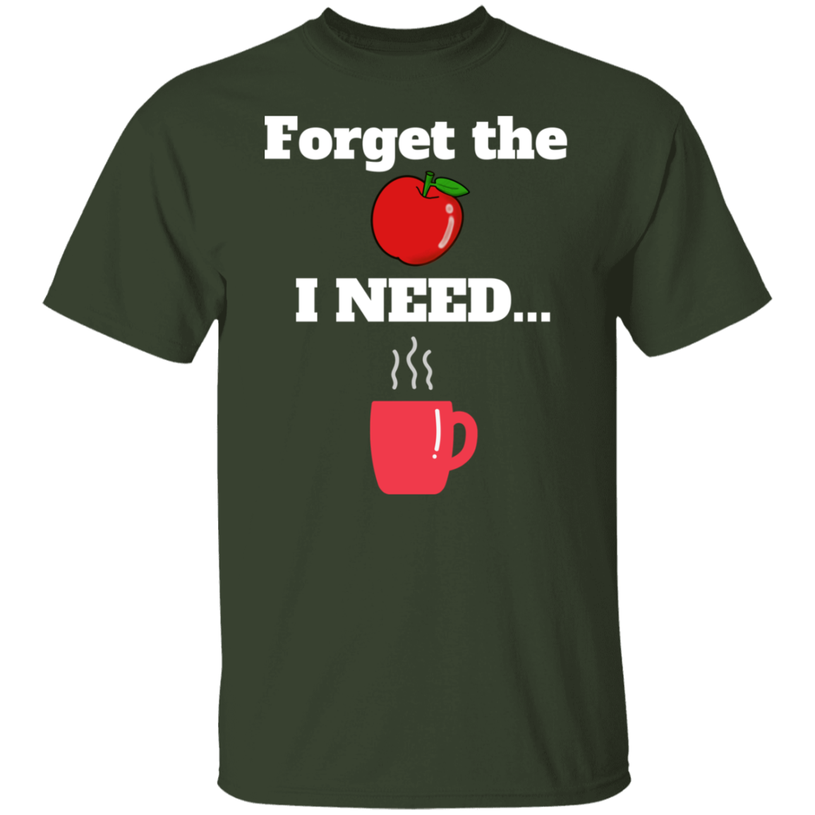 Forget the Apple (Coffee) - T-Shirt