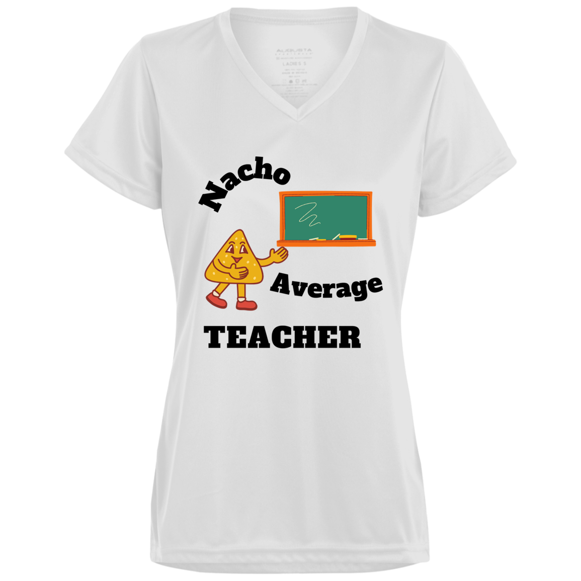 Nacho Average Teacher - Ladies’  V-Neck Tee