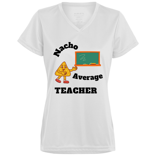 Nacho Average Teacher - Ladies’  V-Neck Tee