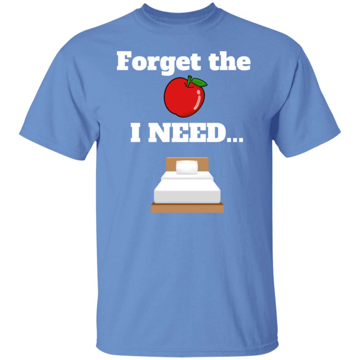 Forget the Apple (Bed) - T-Shirt