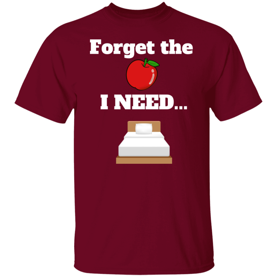 Forget the Apple (Bed) - T-Shirt