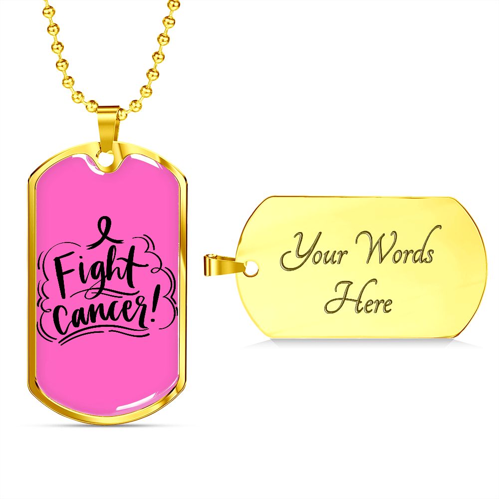 I Fight Cancer- Dog Tag