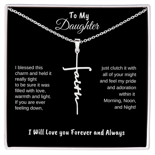 To My Daughter - Blessed Faith Charm