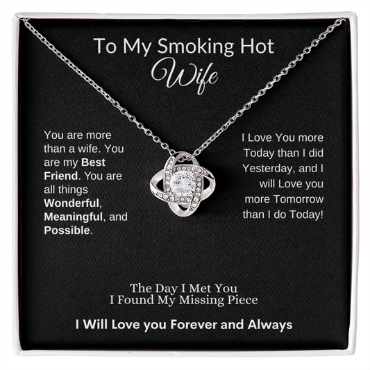 To My Smoking Hot Wife - My Missing Piece