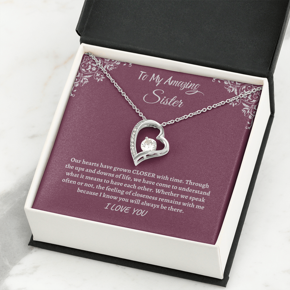 To My Amazing Sister- closer with time (Forever love)