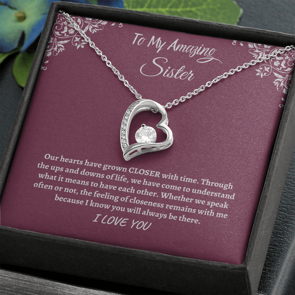 To My Amazing Sister- closer with time (Forever love)